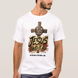 イエスは全てを支払った - クリスチャンTシャツ Tシャツ
