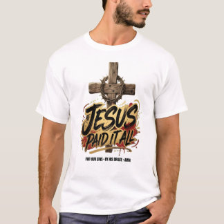 イエスは全てを支払った - クリスチャンTシャツ Tシャツ