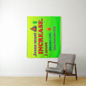 イエスは増やさねば！私は減少しなければならない！ タペストリー (インサイチュ)