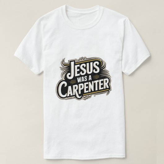 イエスは大工だったTシャツ Tシャツ (デザイン正面)