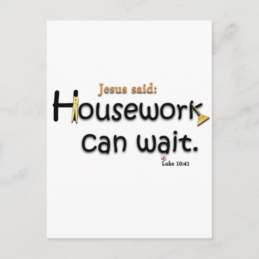 イエスは家事は待つべきだと言われた ポストカード (正面)