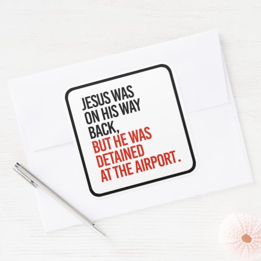 イエスは帰りに来たが,その場で拘束された スクエアシール (封筒)