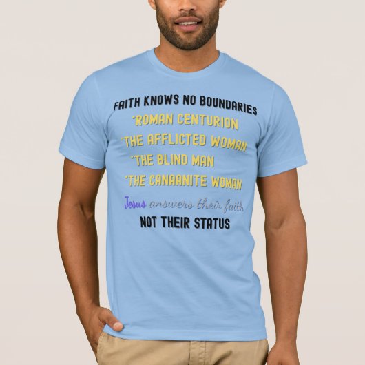 イエスは彼らの信仰にインスパイア答える – Bible Verse Tシャツ (正面)