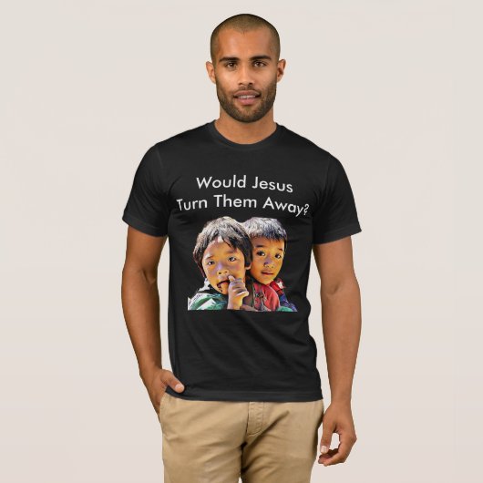 イエスは彼らを変え遠くにるか？ Tシャツ (正面フル)