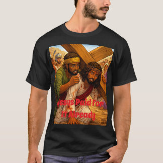 イエスは支払われた Tシャツ