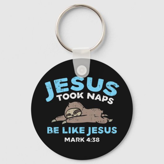 イエスは昼寝をおもしろいスロス聖書の聖句God Christに連れて行った キーホルダー (正面)