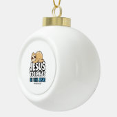 イエスは昼寝を取おもしろいった セラミックボールオーナメント (右)