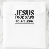 イエスは昼寝を取った – Be Like Jesus スクエアシール (バッグ)