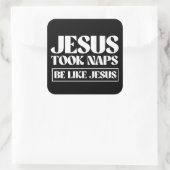 イエスは昼寝を取った – Be Like Jesus スクエアシール (バッグ)