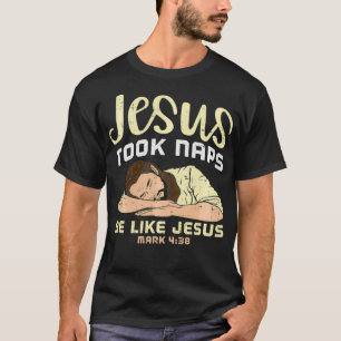 イエスは昼寝を取り,イエスのように Tシャツ