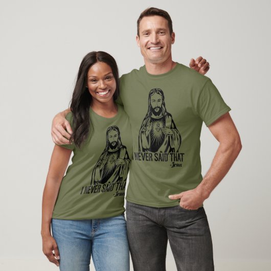 イエスは決してそう言わなかった – 面白いシャツ Tシャツ (ユニセックス)