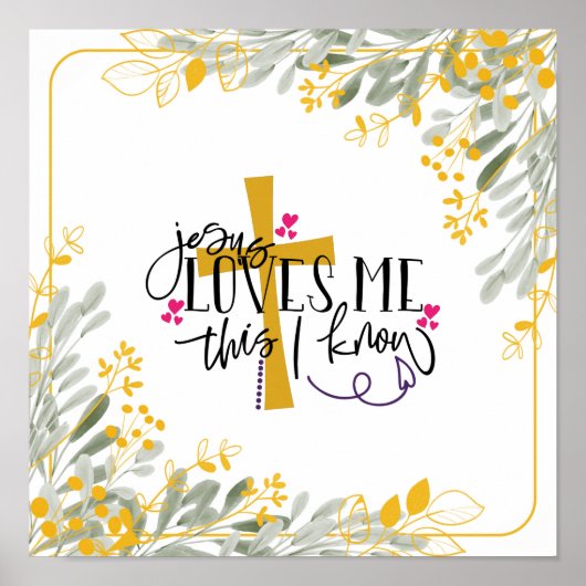 イエスは私が知っている、十字架と花を愛している ポスター (正面)