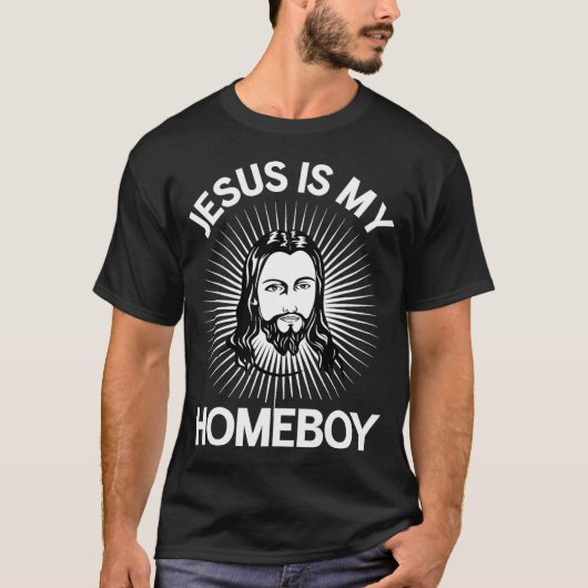 イエスは私のホームボーイ おもしろ キリスト教 聖書 Tシャツ (正面)