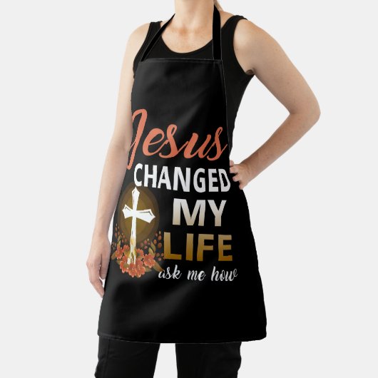 イエスは私の人生を変え頼た。キリストの信者 エプロン (インサイチュ)