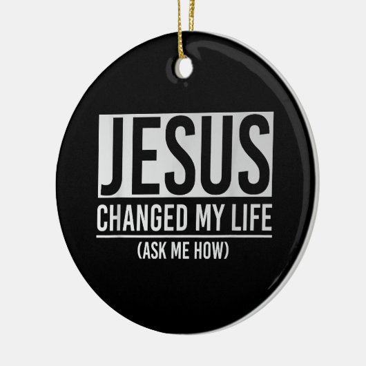 イエスは私の人生を頼イエス様に変えた セラミックオーナメント (左)