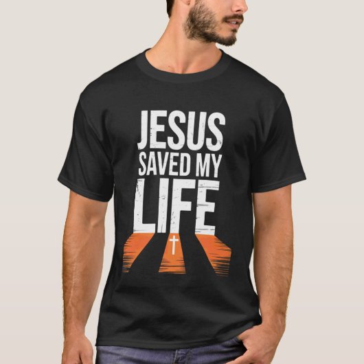 イエスは私の命を救ってくれた Tシャツ (正面)