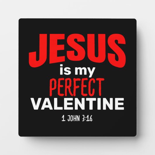 イエスは私の完璧なバレンタインクリスチャンである フォトプラーク (正面)