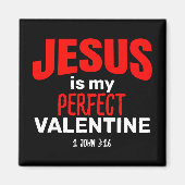 イエスは私の完璧なバレンタインクリスチャンである マグネット (正面)