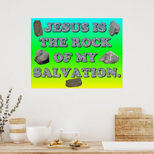 イエスは私の救いの岩である。 ポスター (キッチン)