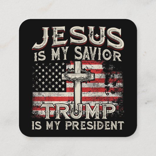 イエスは私の救い主であり、トランプは私の大統領アメリカ人である スクエア名刺 (裏面)