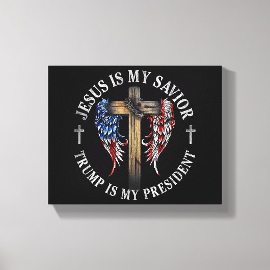 イエスは私の救い主であり、トランプは私の大統領2024 USA キャンバスプリント (正面)