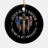 イエスは私の救い主であり、トランプは私の大統領2024 USA セラミックオーナメント (正面)