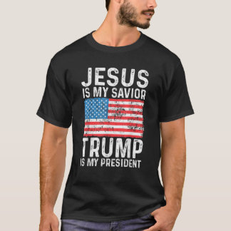 イエスは私の救い主であり、トランプは私の米国国旗である Tシャツ