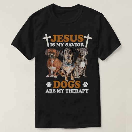 イエスは私の救い主、犬は私のセラピー Tシャツ (デザイン正面)