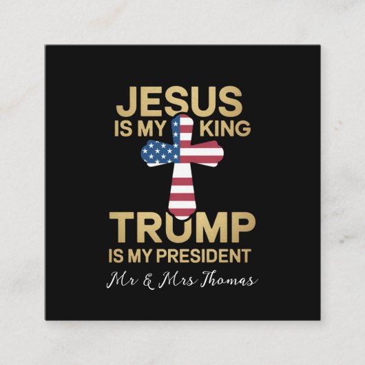 イエスは私の王であり、トランプは私の大統領である スクエア名刺 (正面)
