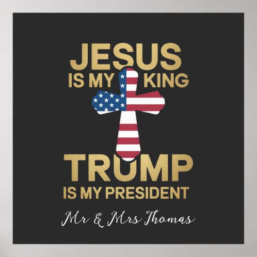 イエスは私の王であり、トランプは私の大統領である ポスター (正面)