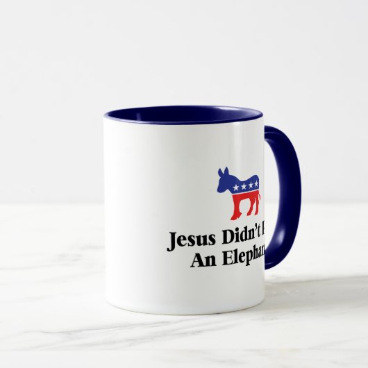 イエスは象に乗らなかった – 民主的パーティー マグカップ (正面右)