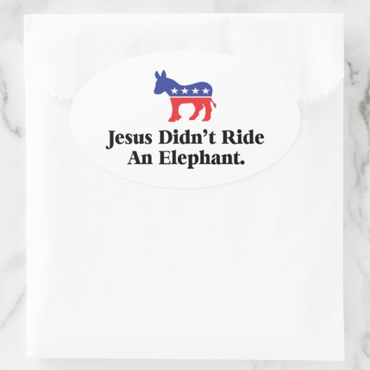 イエスは象に乗らなかった – 民主的パーティー 楕円形シール (バッグ)