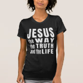イエスは道であり真理であり生命である Tシャツ (正面)
