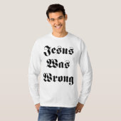 イエスは間違っていた Tシャツ (正面フル)