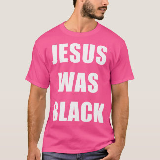 イエスは黒かった – キリスト教史 Tシャツ