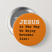 "イエスは10月31日楽しむに向かう道だ!" おもしろい- 缶バッジ (正面&裏面)
