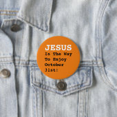 "イエスは10月31日楽しむに向かう道だ!" おもしろい- 缶バッジ (インサイチュ)