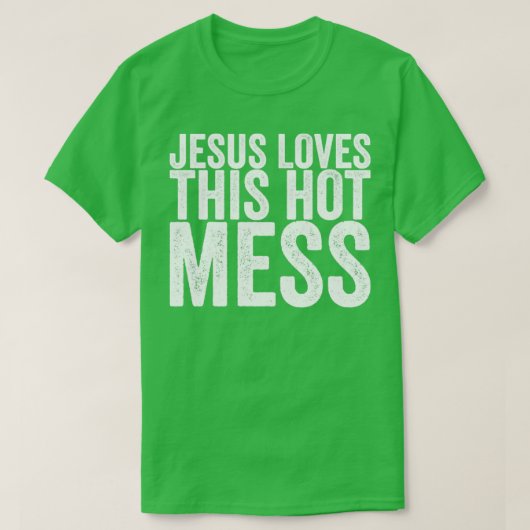 イエスは、この暑い混乱を愛している Tシャツ (デザイン正面)