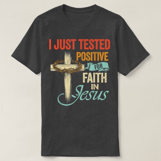 イエスへの信仰で陽性反応が出た Tシャツ (デザイン正面)