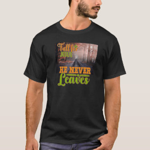 イエスへの秋キリスト教の信仰葉は決してあり得ない Tシャツ