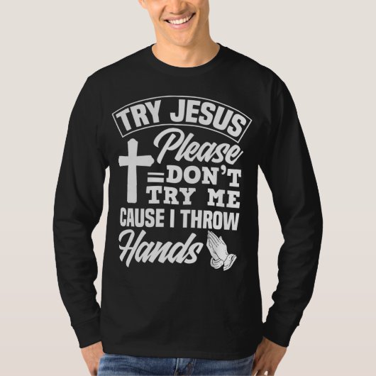 イエスを試してみて私を試さないで下さい – Jesus おもしろい Gift Tシャツ (正面)