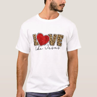イエスキリストのような愛 Tシャツ