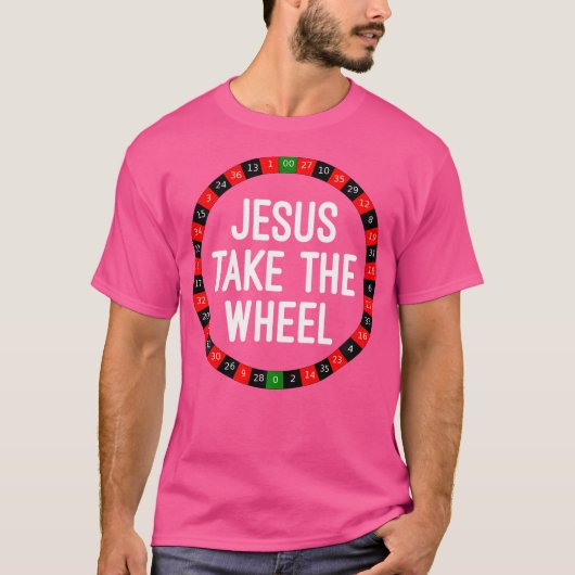 イエスキルテイクザホイールルーレットホイール賭博 Tシャツ (正面)