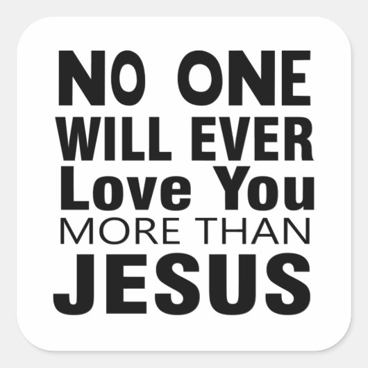イエス以上にあなたを愛する人はいない スクエアシール (正面)