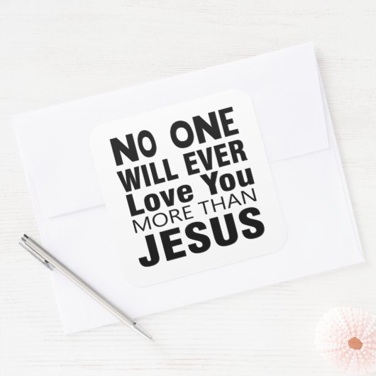 イエス以上にあなたを愛する人はいない スクエアシール (封筒)