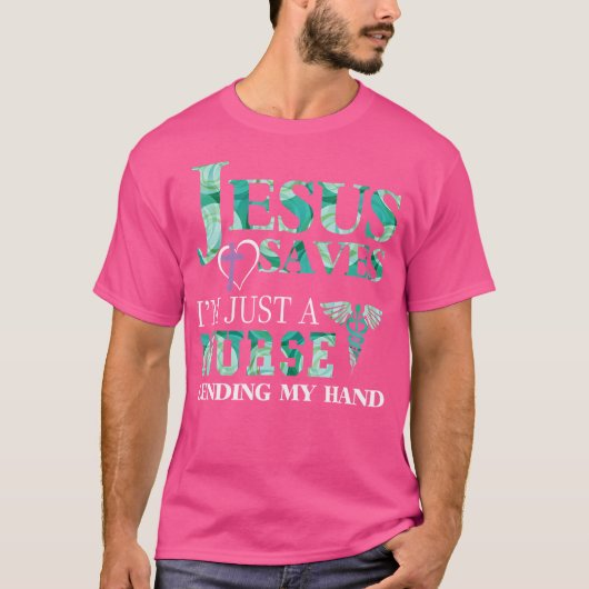 イエス救は私の手を貸すナースだ Tシャツ (正面)