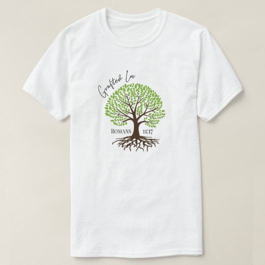 イエス救世主の生命の緑の木に接ぎ木 Tシャツ (デザイン正面)