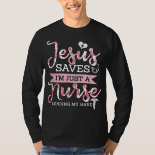 イエス救私は単にナースのキリスト教の信仰の宗教である Tシャツ