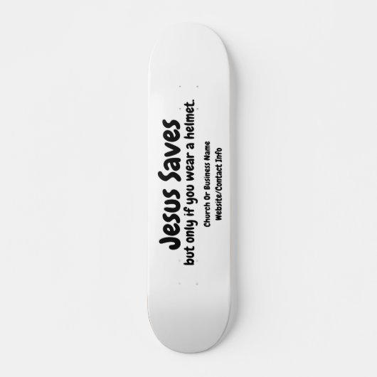 イエス救 – 彼を見救済つけるだけだ スケートボード (正面)