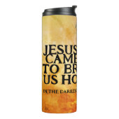 イエス来は希望を持って来た タンブラー (回転左)